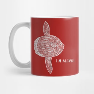 Ocean Sunfish or Common Mola - I'm Alive! - fish design Mug
